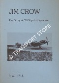 Book cover of Jim Crow - The Story of 91 (Nigeria) Squadron by HALL, P.W.